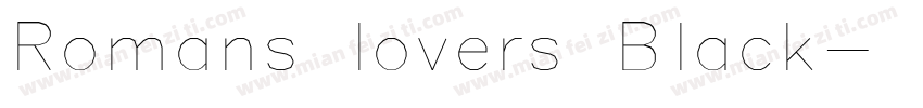 Romans lovers Black字体转换